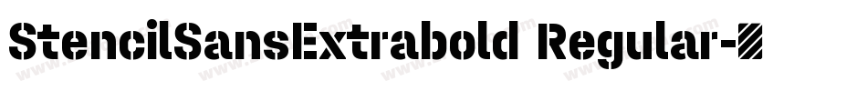 StencilSansExtrabold Regular字体转换